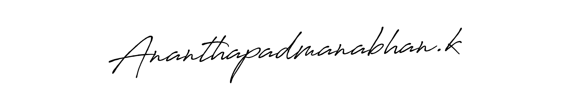 It looks lik you need a new signature style for name Ananthapadmanabhan.k. Design unique handwritten (Antro_Vectra_Bolder) signature with our free signature maker in just a few clicks. Ananthapadmanabhan.k signature style 7 images and pictures png