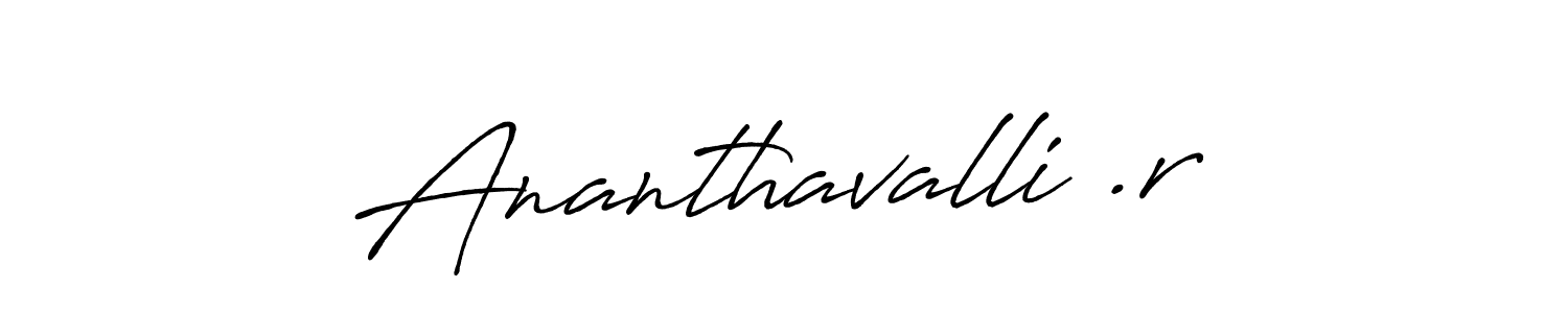 It looks lik you need a new signature style for name Ananthavalli .r. Design unique handwritten (Antro_Vectra_Bolder) signature with our free signature maker in just a few clicks. Ananthavalli .r signature style 7 images and pictures png