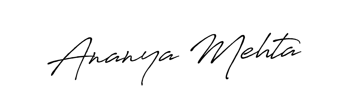 Also we have Ananya Mehta name is the best signature style. Create professional handwritten signature collection using Antro_Vectra_Bolder autograph style. Ananya Mehta signature style 7 images and pictures png