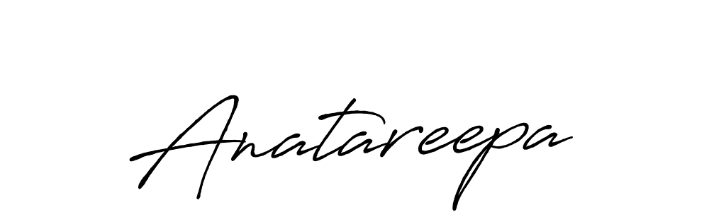 How to make Anatareepa name signature. Use Antro_Vectra_Bolder style for creating short signs online. This is the latest handwritten sign. Anatareepa signature style 7 images and pictures png