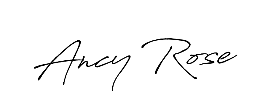 Also we have Ancy Rose name is the best signature style. Create professional handwritten signature collection using Antro_Vectra_Bolder autograph style. Ancy Rose signature style 7 images and pictures png