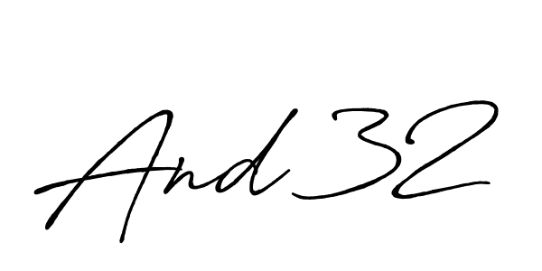 Make a beautiful signature design for name And 32. With this signature (Antro_Vectra_Bolder) style, you can create a handwritten signature for free. And 32 signature style 7 images and pictures png
