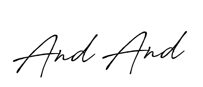 Use a signature maker to create a handwritten signature online. With this signature software, you can design (Antro_Vectra_Bolder) your own signature for name And And. And And signature style 7 images and pictures png