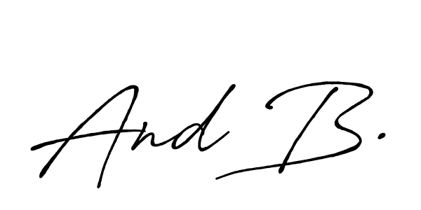 Design your own signature with our free online signature maker. With this signature software, you can create a handwritten (Antro_Vectra_Bolder) signature for name And B.. And B. signature style 7 images and pictures png