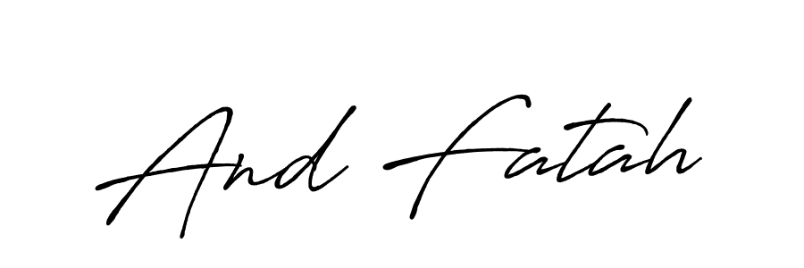 Make a beautiful signature design for name And Fatah. With this signature (Antro_Vectra_Bolder) style, you can create a handwritten signature for free. And Fatah signature style 7 images and pictures png