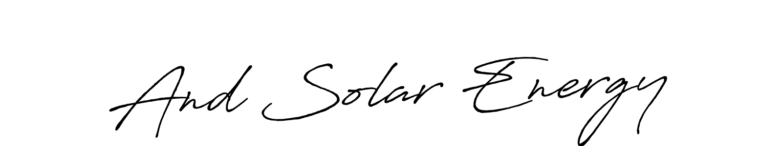 Also You can easily find your signature by using the search form. We will create And Solar Energy name handwritten signature images for you free of cost using Antro_Vectra_Bolder sign style. And Solar Energy signature style 7 images and pictures png