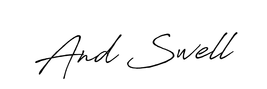 It looks lik you need a new signature style for name And Swell. Design unique handwritten (Antro_Vectra_Bolder) signature with our free signature maker in just a few clicks. And Swell signature style 7 images and pictures png