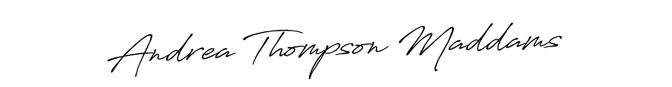 Create a beautiful signature design for name Andrea Thompson Maddams. With this signature (Antro_Vectra_Bolder) fonts, you can make a handwritten signature for free. Andrea Thompson Maddams signature style 7 images and pictures png