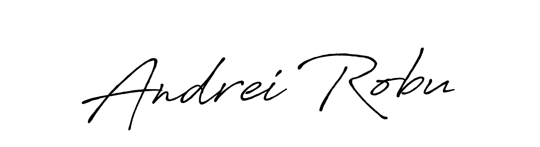 You should practise on your own different ways (Antro_Vectra_Bolder) to write your name (Andrei Robu) in signature. don't let someone else do it for you. Andrei Robu signature style 7 images and pictures png