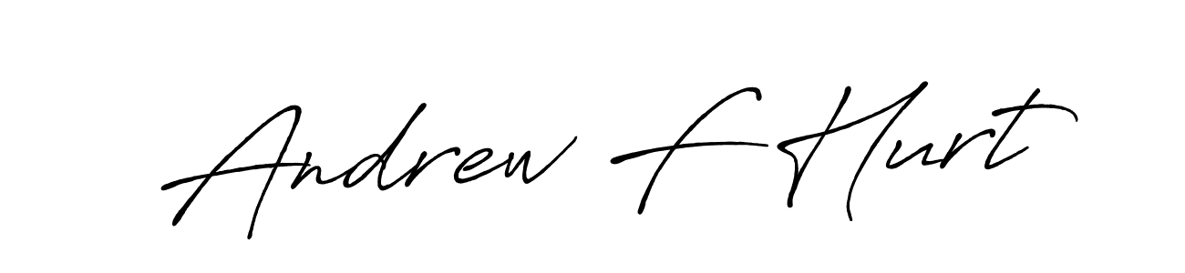 You should practise on your own different ways (Antro_Vectra_Bolder) to write your name (Andrew F Hurt) in signature. don't let someone else do it for you. Andrew F Hurt signature style 7 images and pictures png