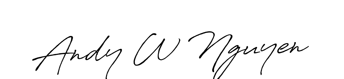 Andy W Nguyen stylish signature style. Best Handwritten Sign (Antro_Vectra_Bolder) for my name. Handwritten Signature Collection Ideas for my name Andy W Nguyen. Andy W Nguyen signature style 7 images and pictures png