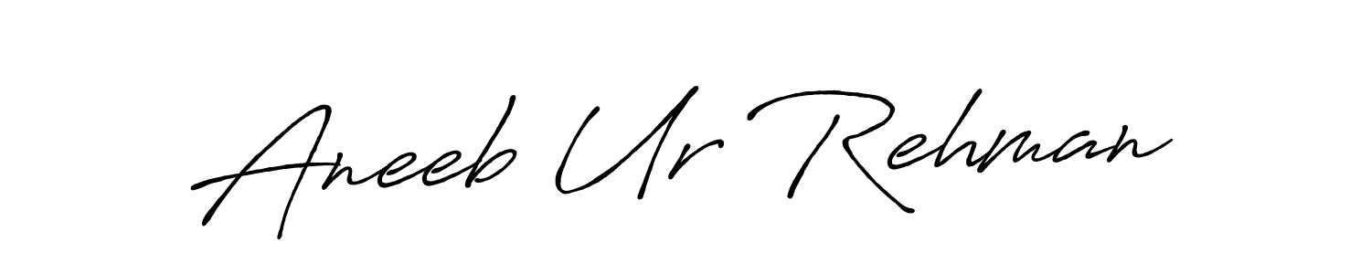 Aneeb Ur Rehman stylish signature style. Best Handwritten Sign (Antro_Vectra_Bolder) for my name. Handwritten Signature Collection Ideas for my name Aneeb Ur Rehman. Aneeb Ur Rehman signature style 7 images and pictures png