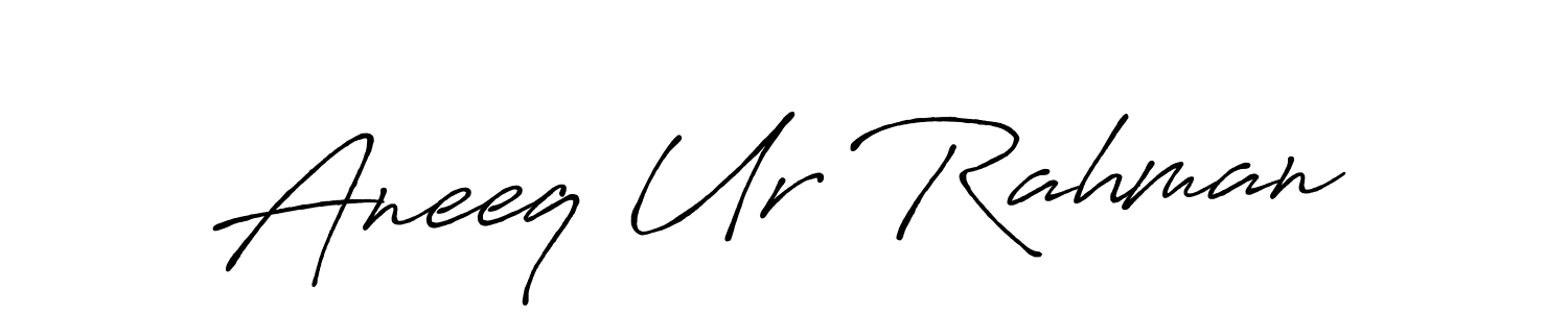 Aneeq Ur Rahman stylish signature style. Best Handwritten Sign (Antro_Vectra_Bolder) for my name. Handwritten Signature Collection Ideas for my name Aneeq Ur Rahman. Aneeq Ur Rahman signature style 7 images and pictures png