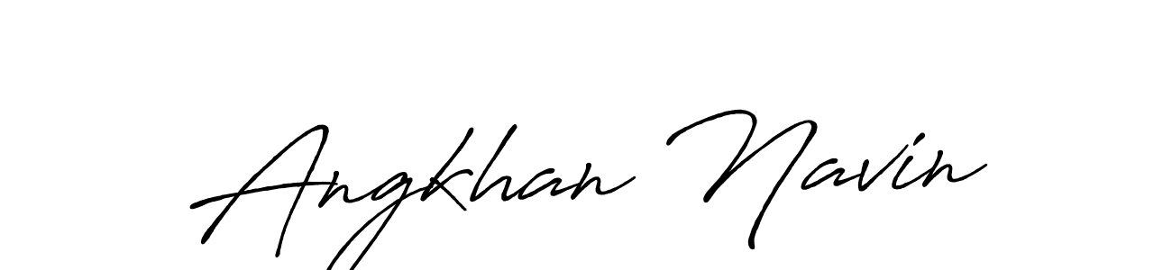 Angkhan Navin stylish signature style. Best Handwritten Sign (Antro_Vectra_Bolder) for my name. Handwritten Signature Collection Ideas for my name Angkhan Navin. Angkhan Navin signature style 7 images and pictures png