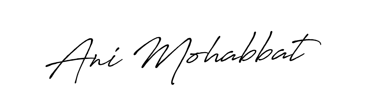 Make a short Ani Mohabbat signature style. Manage your documents anywhere anytime using Antro_Vectra_Bolder. Create and add eSignatures, submit forms, share and send files easily. Ani Mohabbat signature style 7 images and pictures png