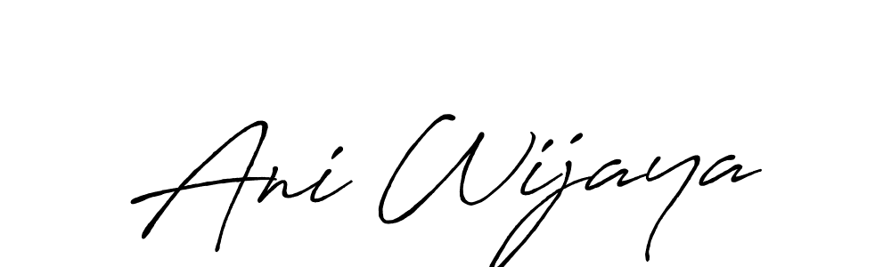 You should practise on your own different ways (Antro_Vectra_Bolder) to write your name (Ani Wijaya) in signature. don't let someone else do it for you. Ani Wijaya signature style 7 images and pictures png