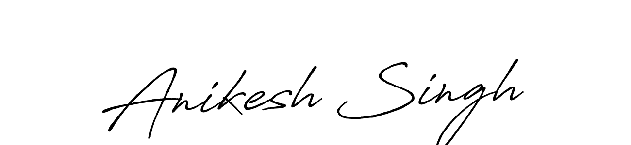 Make a beautiful signature design for name Anikesh Singh. With this signature (Antro_Vectra_Bolder) style, you can create a handwritten signature for free. Anikesh Singh signature style 7 images and pictures png