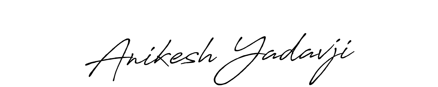 Design your own signature with our free online signature maker. With this signature software, you can create a handwritten (Antro_Vectra_Bolder) signature for name Anikesh Yadavji. Anikesh Yadavji signature style 7 images and pictures png