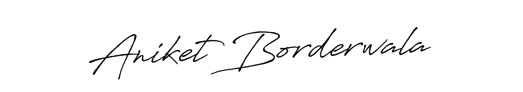 How to make Aniket Borderwala name signature. Use Antro_Vectra_Bolder style for creating short signs online. This is the latest handwritten sign. Aniket Borderwala signature style 7 images and pictures png