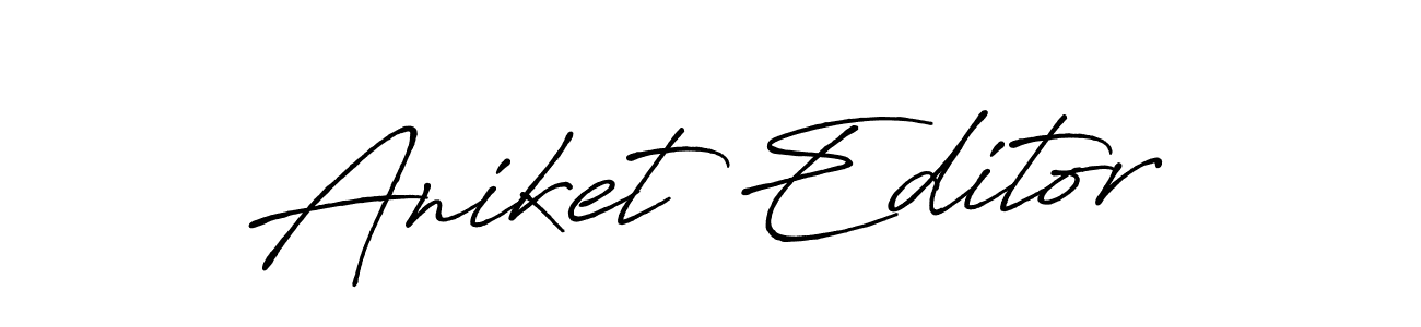 Also we have Aniket Editor name is the best signature style. Create professional handwritten signature collection using Antro_Vectra_Bolder autograph style. Aniket Editor signature style 7 images and pictures png