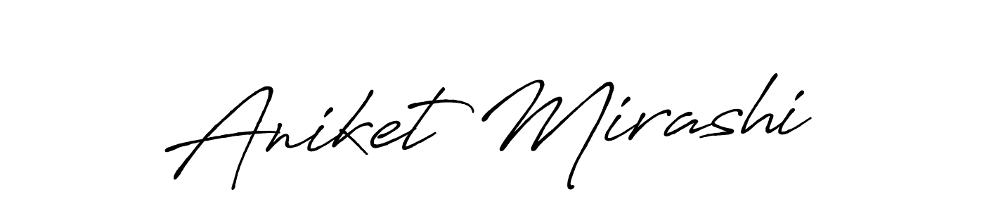 Also we have Aniket Mirashi name is the best signature style. Create professional handwritten signature collection using Antro_Vectra_Bolder autograph style. Aniket Mirashi signature style 7 images and pictures png