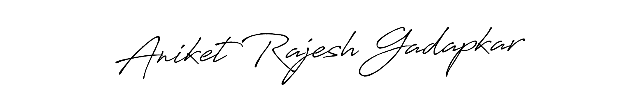 Make a beautiful signature design for name Aniket Rajesh Gadapkar. Use this online signature maker to create a handwritten signature for free. Aniket Rajesh Gadapkar signature style 7 images and pictures png
