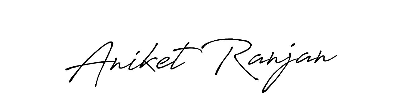 Aniket Ranjan stylish signature style. Best Handwritten Sign (Antro_Vectra_Bolder) for my name. Handwritten Signature Collection Ideas for my name Aniket Ranjan. Aniket Ranjan signature style 7 images and pictures png