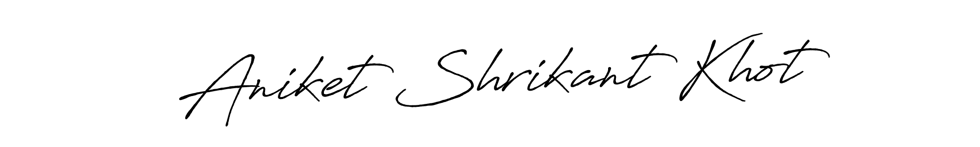 You should practise on your own different ways (Antro_Vectra_Bolder) to write your name (Aniket Shrikant Khot) in signature. don't let someone else do it for you. Aniket Shrikant Khot signature style 7 images and pictures png