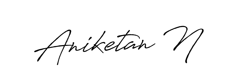 Also we have Aniketan N name is the best signature style. Create professional handwritten signature collection using Antro_Vectra_Bolder autograph style. Aniketan N signature style 7 images and pictures png
