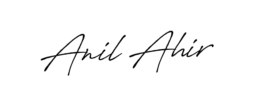 You should practise on your own different ways (Antro_Vectra_Bolder) to write your name (Anil Ahir) in signature. don't let someone else do it for you. Anil Ahir signature style 7 images and pictures png