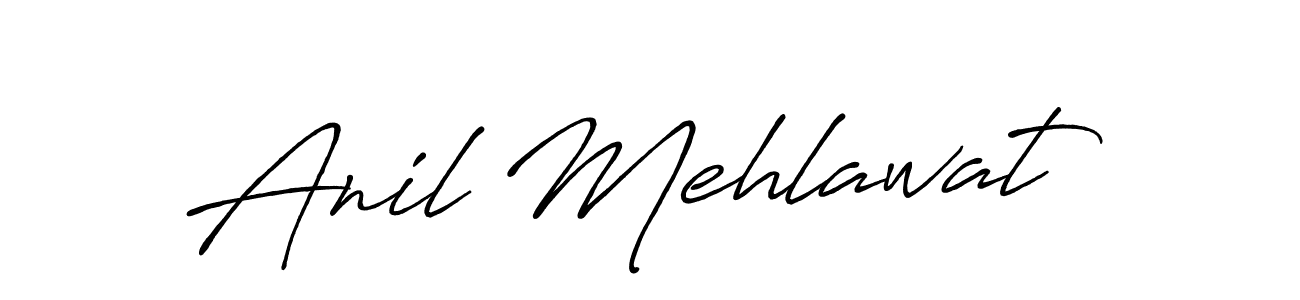 Also we have Anil Mehlawat name is the best signature style. Create professional handwritten signature collection using Antro_Vectra_Bolder autograph style. Anil Mehlawat signature style 7 images and pictures png