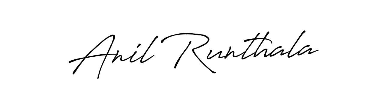 Make a beautiful signature design for name Anil Runthala. With this signature (Antro_Vectra_Bolder) style, you can create a handwritten signature for free. Anil Runthala signature style 7 images and pictures png