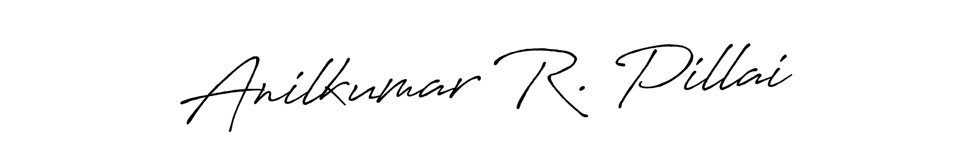 Design your own signature with our free online signature maker. With this signature software, you can create a handwritten (Antro_Vectra_Bolder) signature for name Anilkumar R. Pillai. Anilkumar R. Pillai signature style 7 images and pictures png