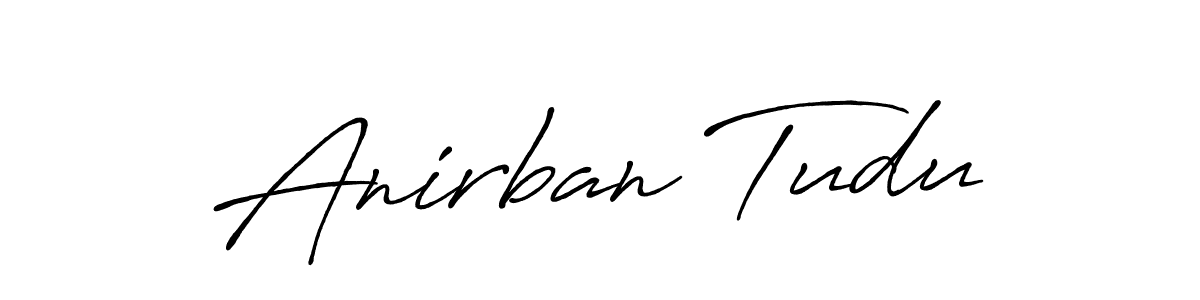 How to make Anirban Tudu name signature. Use Antro_Vectra_Bolder style for creating short signs online. This is the latest handwritten sign. Anirban Tudu signature style 7 images and pictures png