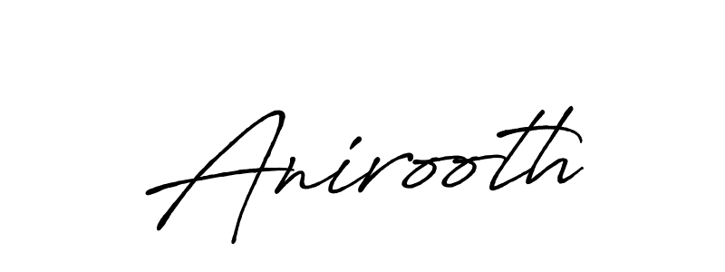 You should practise on your own different ways (Antro_Vectra_Bolder) to write your name (Anirooth) in signature. don't let someone else do it for you. Anirooth signature style 7 images and pictures png