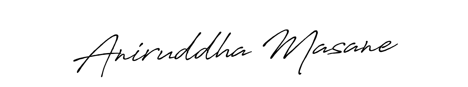 Use a signature maker to create a handwritten signature online. With this signature software, you can design (Antro_Vectra_Bolder) your own signature for name Aniruddha Masane. Aniruddha Masane signature style 7 images and pictures png