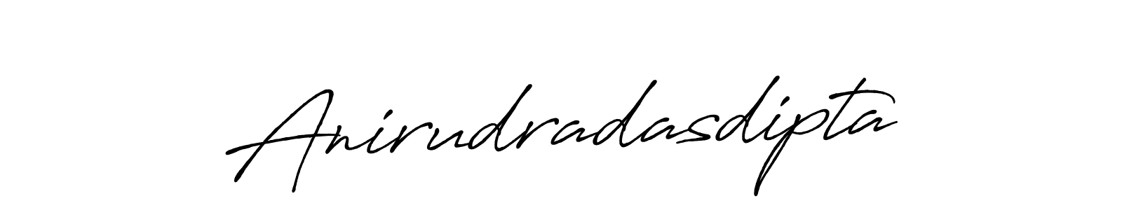 Use a signature maker to create a handwritten signature online. With this signature software, you can design (Antro_Vectra_Bolder) your own signature for name Anirudradasdipta. Anirudradasdipta signature style 7 images and pictures png