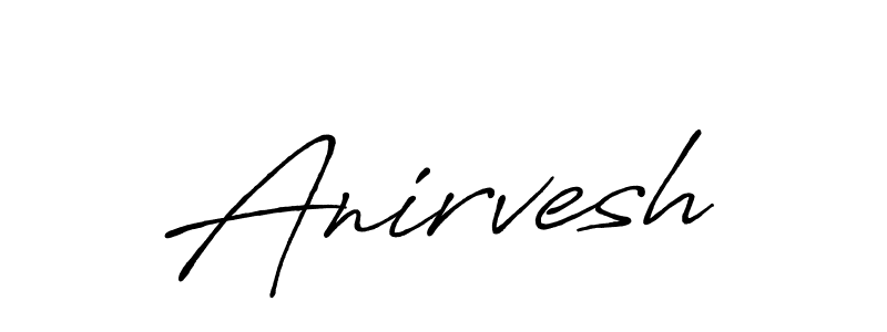 It looks lik you need a new signature style for name Anirvesh. Design unique handwritten (Antro_Vectra_Bolder) signature with our free signature maker in just a few clicks. Anirvesh signature style 7 images and pictures png