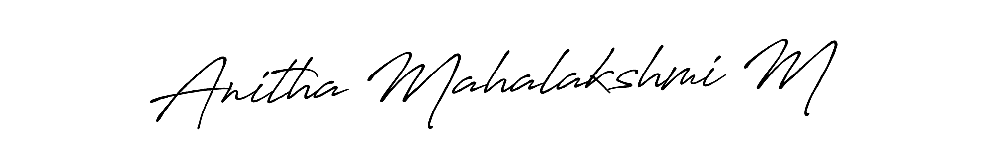 Make a beautiful signature design for name Anitha Mahalakshmi M. With this signature (Antro_Vectra_Bolder) style, you can create a handwritten signature for free. Anitha Mahalakshmi M signature style 7 images and pictures png