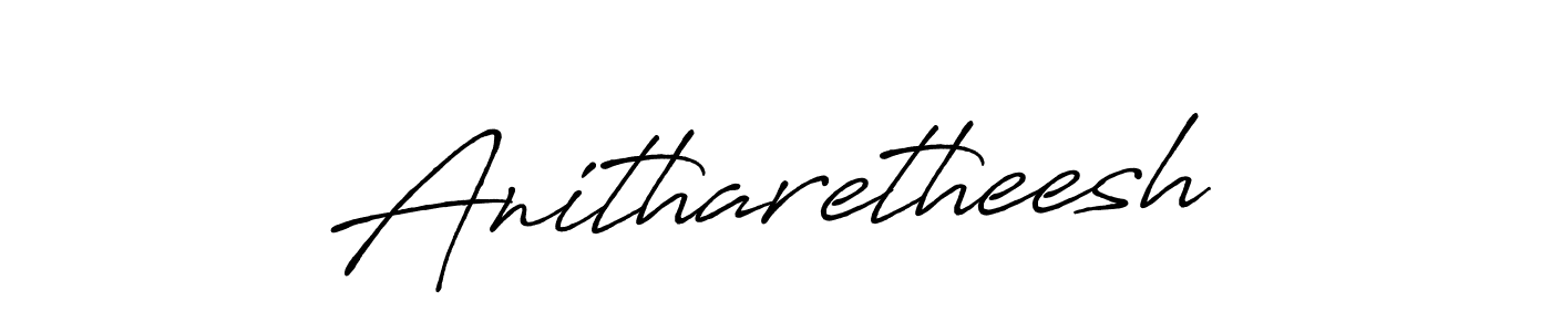Make a beautiful signature design for name Anitharetheesh. Use this online signature maker to create a handwritten signature for free. Anitharetheesh signature style 7 images and pictures png