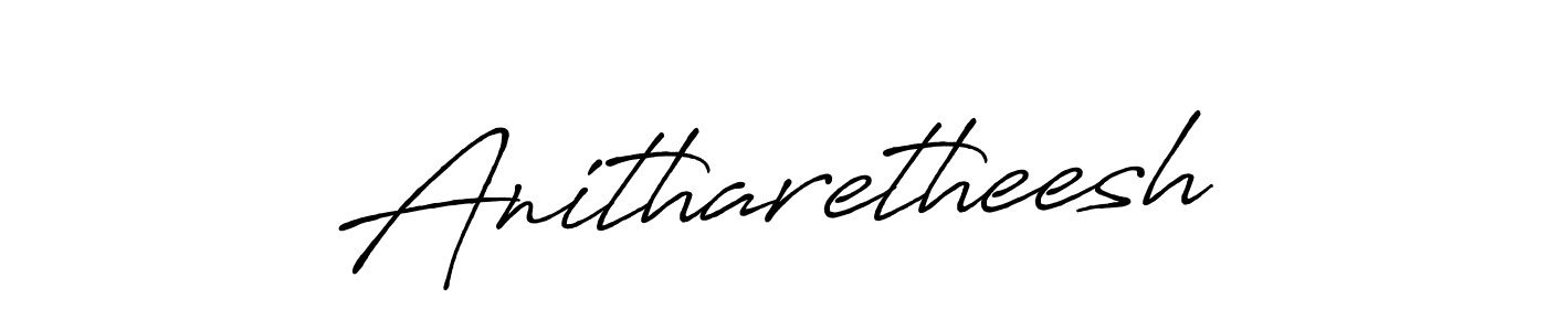 Antro_Vectra_Bolder is a professional signature style that is perfect for those who want to add a touch of class to their signature. It is also a great choice for those who want to make their signature more unique. Get Anitharetheesh name to fancy signature for free. Anitharetheesh signature style 7 images and pictures png
