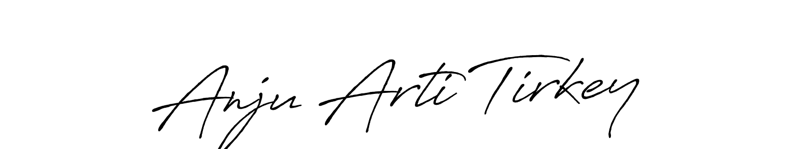 Create a beautiful signature design for name Anju Arti Tirkey. With this signature (Antro_Vectra_Bolder) fonts, you can make a handwritten signature for free. Anju Arti Tirkey signature style 7 images and pictures png