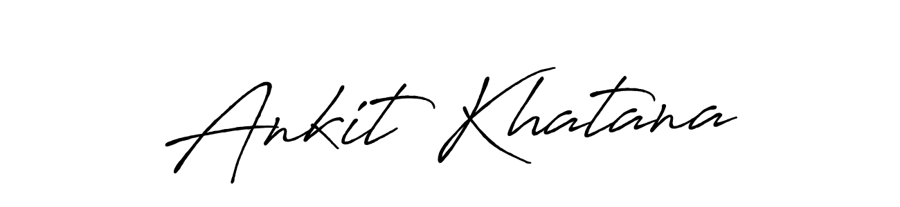 Ankit Khatana stylish signature style. Best Handwritten Sign (Antro_Vectra_Bolder) for my name. Handwritten Signature Collection Ideas for my name Ankit Khatana. Ankit Khatana signature style 7 images and pictures png