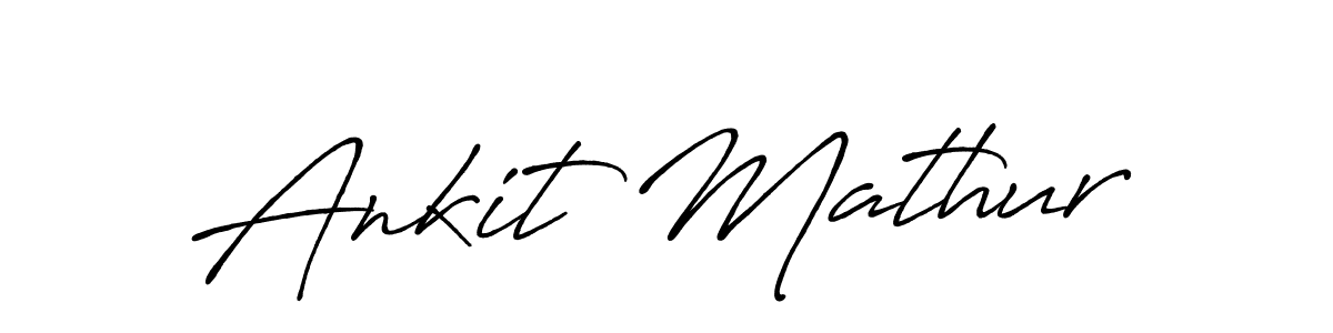 Make a beautiful signature design for name Ankit Mathur. With this signature (Antro_Vectra_Bolder) style, you can create a handwritten signature for free. Ankit Mathur signature style 7 images and pictures png