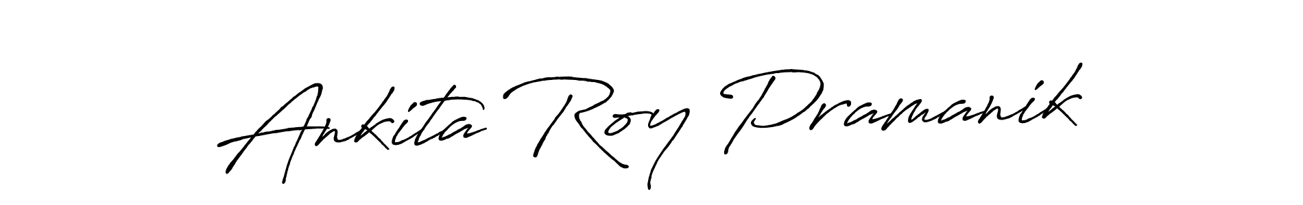 You should practise on your own different ways (Antro_Vectra_Bolder) to write your name (Ankita Roy Pramanik) in signature. don't let someone else do it for you. Ankita Roy Pramanik signature style 7 images and pictures png