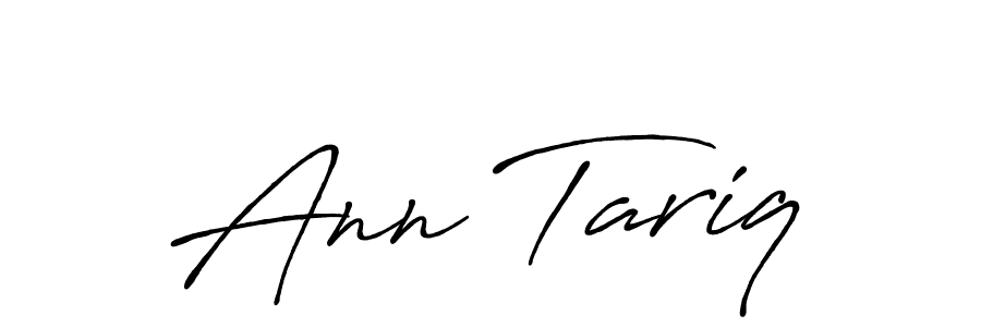 Ann Tariq stylish signature style. Best Handwritten Sign (Antro_Vectra_Bolder) for my name. Handwritten Signature Collection Ideas for my name Ann Tariq. Ann Tariq signature style 7 images and pictures png