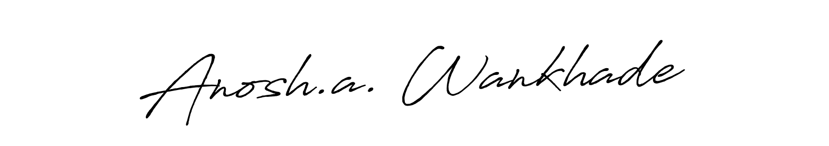 Similarly Antro_Vectra_Bolder is the best handwritten signature design. Signature creator online .You can use it as an online autograph creator for name Anosh.a. Wankhade. Anosh.a. Wankhade signature style 7 images and pictures png