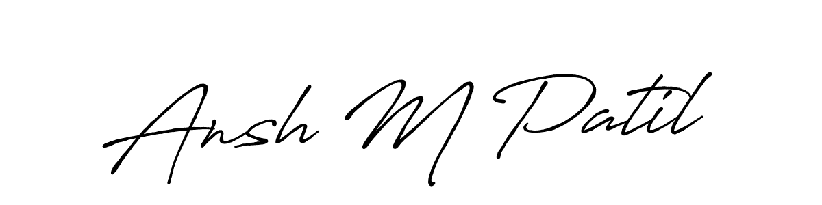 You should practise on your own different ways (Antro_Vectra_Bolder) to write your name (Ansh M Patil) in signature. don't let someone else do it for you. Ansh M Patil signature style 7 images and pictures png