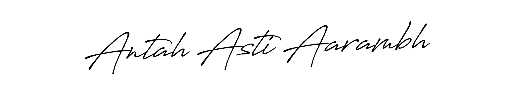 The best way (Antro_Vectra_Bolder) to make a short signature is to pick only two or three words in your name. The name Antah Asti Aarambh include a total of six letters. For converting this name. Antah Asti Aarambh signature style 7 images and pictures png