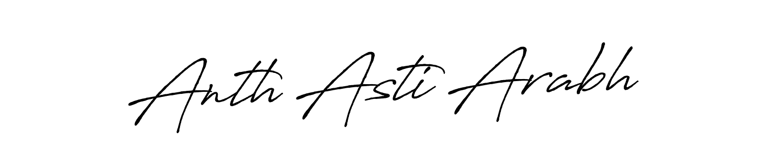 You should practise on your own different ways (Antro_Vectra_Bolder) to write your name (Anth Asti Arabh) in signature. don't let someone else do it for you. Anth Asti Arabh signature style 7 images and pictures png